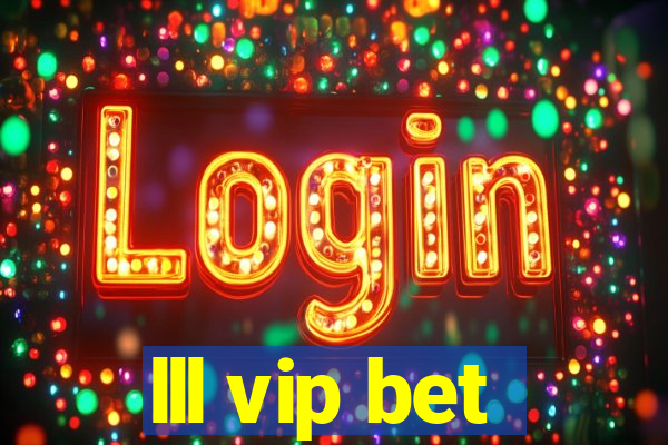 lll vip bet